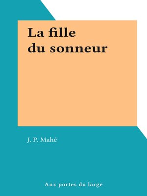 cover image of La fille du sonneur